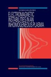 Electromagnetic Instabilities In An Inhomogeneous Plasma Paperback