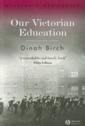 Our Victorian Education Blackwell Manifestos