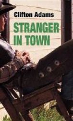 Stranger In Town Large Print Hardcover Large Type Edition