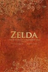 Zelda: Histroy Of A Legendary Saga Hardcover