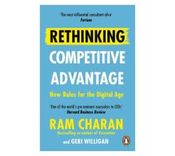 Rethinking Competitive Advantage : New Rules For The Digital Age Paperback Softback