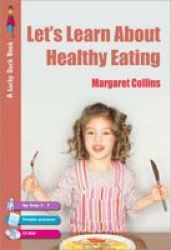 Let& 39 S Learn About Healthy Eating Paperback