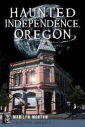Haunted Independence Oregon