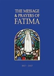 The Message & Prayers Of Fatima