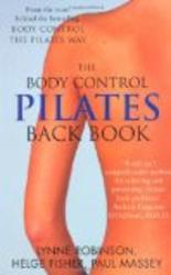 Body Control Pilates Back Book: A Training Program for the Prevention & Management of Back Pain