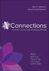Connections - Year C Volume 1 Advent Through Epiphany Hardcover