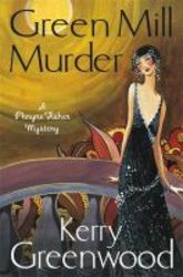 The Green Mill Murder - Miss Phryne Fisher Investigates Paperback