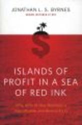 Islands of Profit in a Sea of Red Ink - Why 40% of Your Business is Unprofitable, and How to Fix It