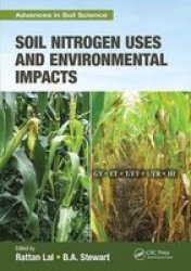 Soil Nitrogen Uses And Environmental Impacts Paperback