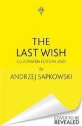 The Last Wish - Introducing The Witcher - Now A Major Netflix Show Hardcover