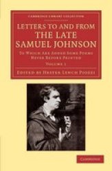 Letters To And From The Late Samuel Johnson Ll.d.