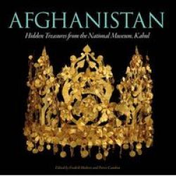 Afghanistan - Hidden Treasures Paperback