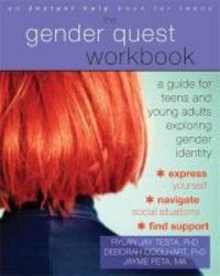 The Gender Quest Workbook - A Guide For Teens And Young Adults Exploring Gender Identity Paperback