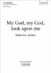 My God, My God Look Upon Me: Vocal Score