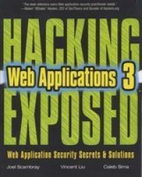 HACKING EXPOSED WEB APPLICATIONS, 3rd Edition