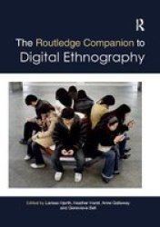 The Routledge Companion To Digital Ethnography Paperback