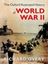 The Oxford Illustrated History Of World War Two Hardcover