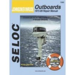 Seloc"s Johnson evinrude Outboard: Tune-up And Repair Manual 1971-1989 1 And 2