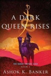 Dark Queen Rises Paperback