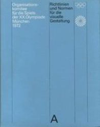 Guidelines And Standards For The Visual Design - The Games Of The XX Olympiad Munich 1972 Hardcover
