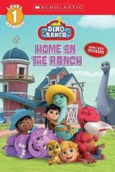 Home On The Ranch Dino Ranch - Scholastic Paperback