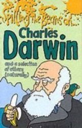 Spilling the Beans on Charles Darwin