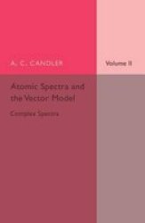 Atomic Spectra And The Vector Model