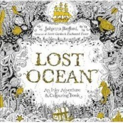 Lost Ocean - An Inky Adventure & Colouring Book Paperback