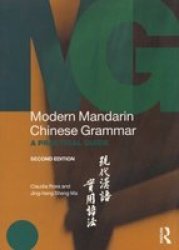 Modern Mandarin Chinese Grammar - A Practical Guide Paperback 2nd Revised Edition