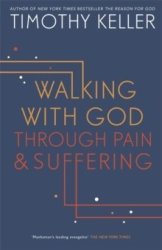 Walking With God Through Pain And Suffering - Timothy J. Keller Paperback