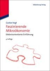 Faszinierende Mikrookonomie - Erlebnisorientierte Einfuhrung German Paperback 4TH