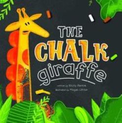 The Chalk Giraffe Hardcover