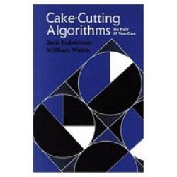 Cake-Cutting Algorithms: Be Fair if You Can