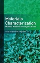 Materials Characterization - Modern Methods And Applications Hardcover