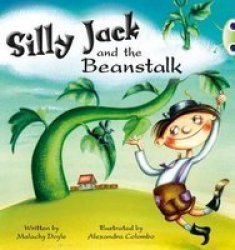 Silly Jack and the Beanstalk Green A Paperback