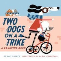 Two Dogs On A Trike Hardcover