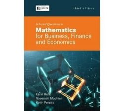 Selected Questions In Mathematics For Business Finance And Economics