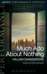 Much Ado About Nothing: Arden Performance Editions Paperback Arden Performance Editions