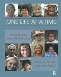 One Life At A Time - Helping Skills And Interventions Hardcover