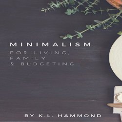 Minimalism For Living Family And Budgeting