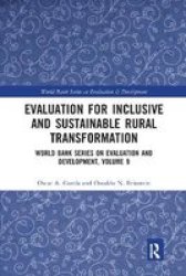 Evaluation For Inclusive And Sustainable Rural Transformation - World Bank Series On Evaluation And Development Volume 9 Paperback