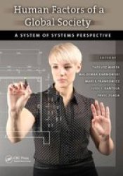 Human Factors Of A Global Society - A System Of Systems Perspective Hardcover