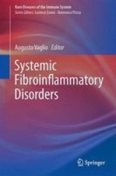 Systemic Fibroinflammatory Disorders 2017 Hardcover 1ST Ed. 2017