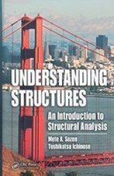 Understanding Structures: An Introduction To Structural Analysis