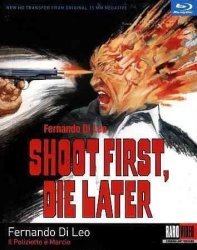 Shoot First Die Later - Region A Import Blu-ray Disc