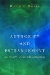 Authority And Estrangement - An Essay On Self-knowledge paperback