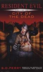 Resident Evil Vol III - City Of The Dead Paperback