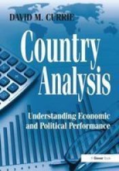 Country Analysis - Understanding Economic and Political Performance Hardcover