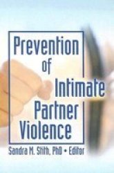 Prevention Of Intimate Partner Violence Hardcover