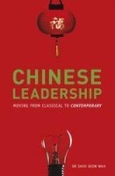 Chinese Leadership - Moving From Classical to Contemporary Paperback